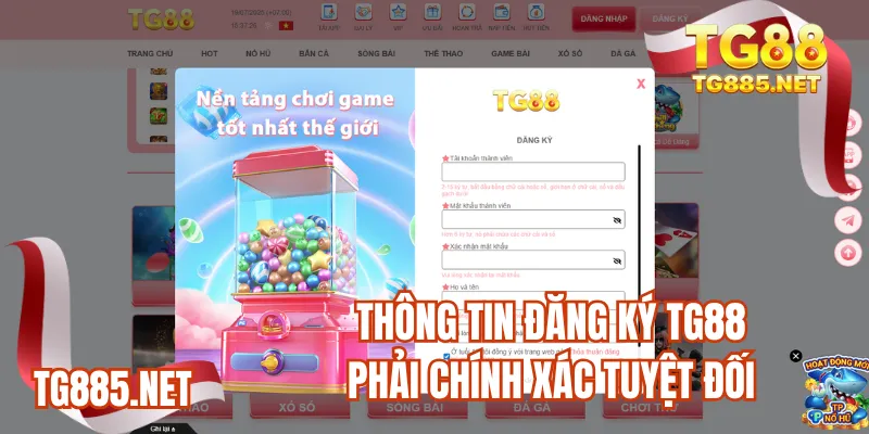 Thông tin đăng ký TG88 phải chính xác tuyệt đối 