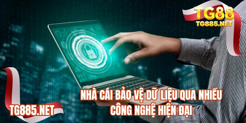 Nhà cái bảo vệ dữ liệu qua nhiều công nghệ hiện đại